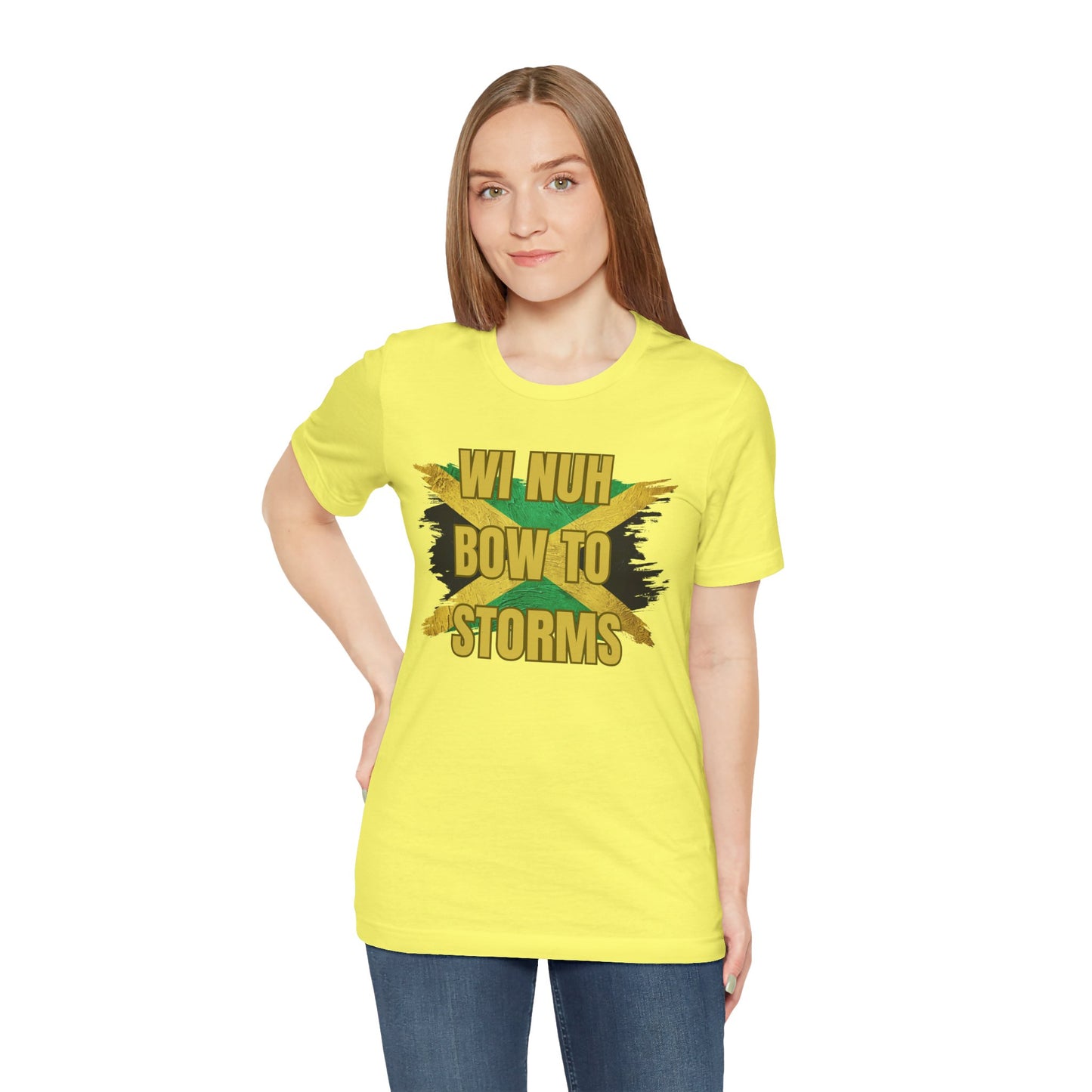 Wi Nuh Bow To Storms T-Shirt — Jamaican Resilience Graphic Tee