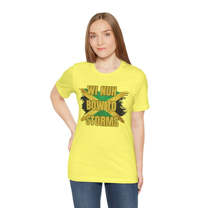 Wi Nuh Bow To Storms T-Shirt — Jamaican Resilience Graphic Tee