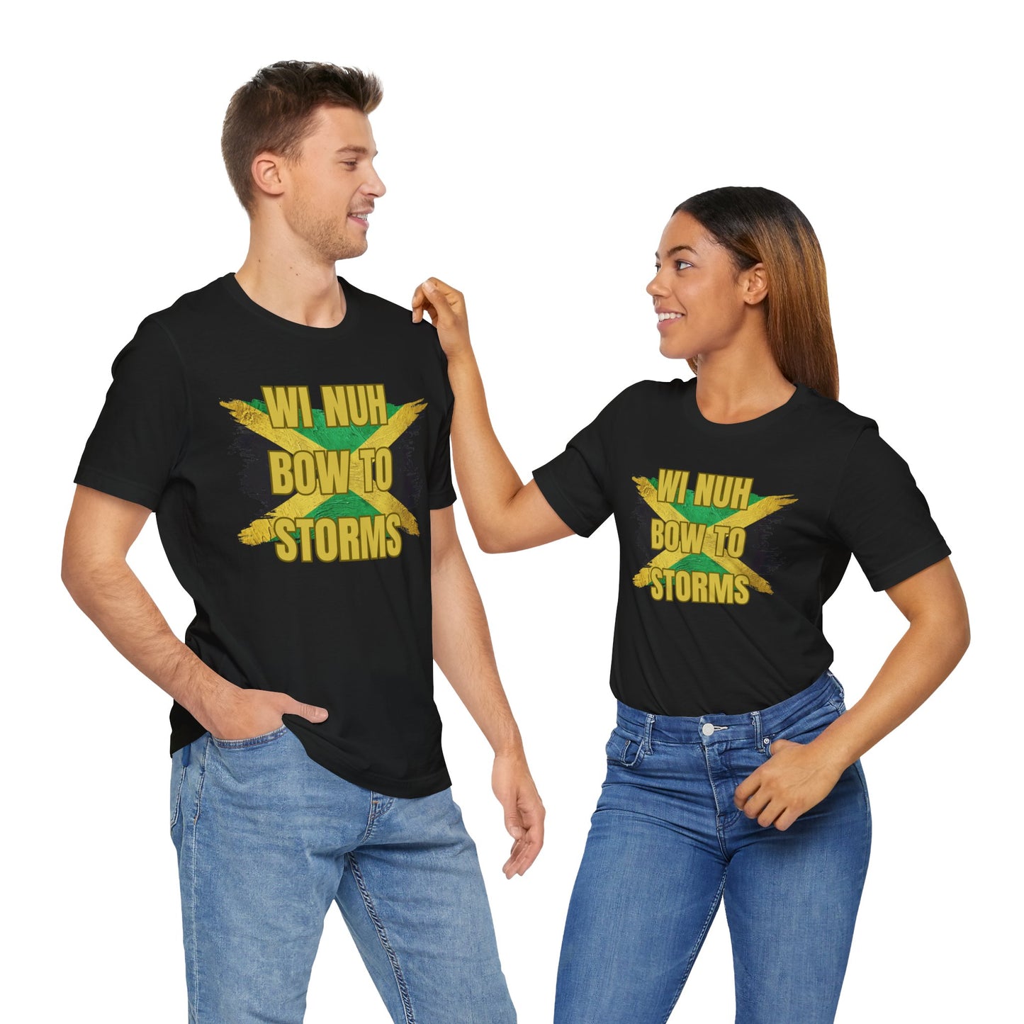 Wi Nuh Bow To Storms T-Shirt — Jamaican Resilience Graphic Tee