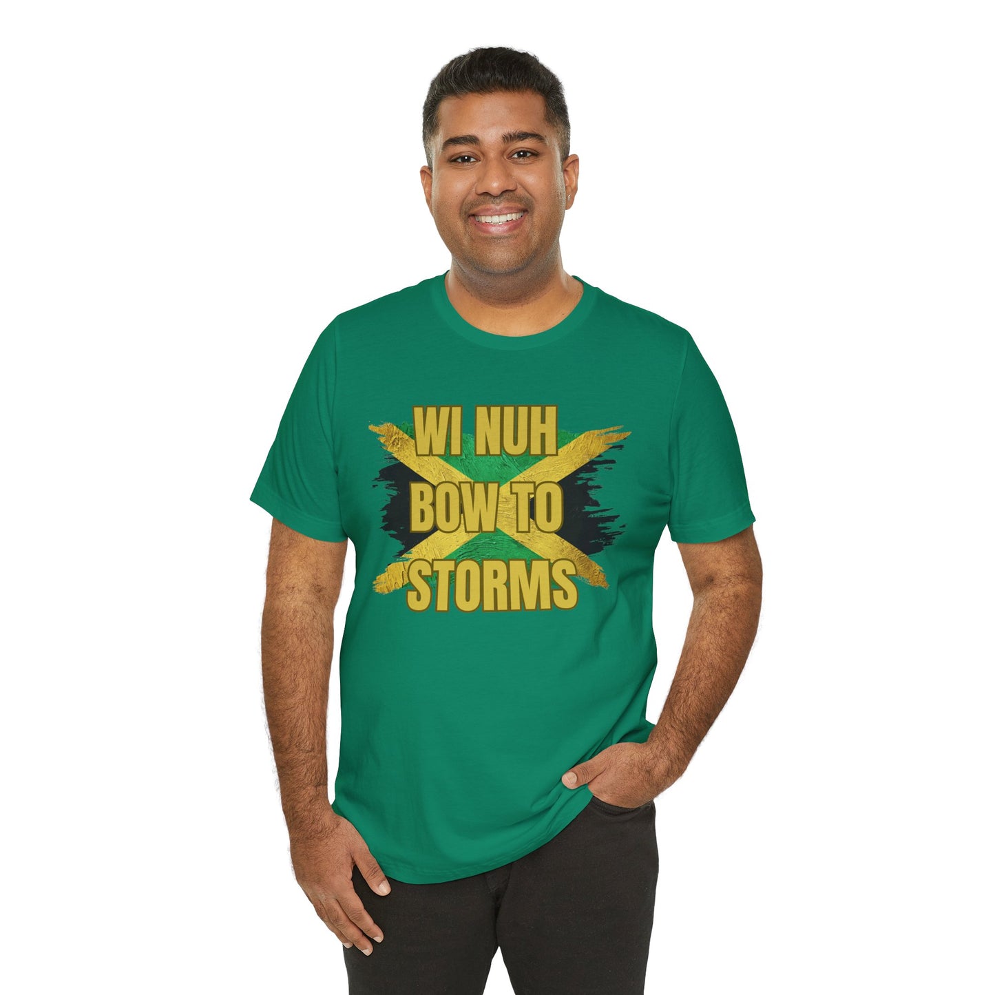 Wi Nuh Bow To Storms T-Shirt — Jamaican Resilience Graphic Tee