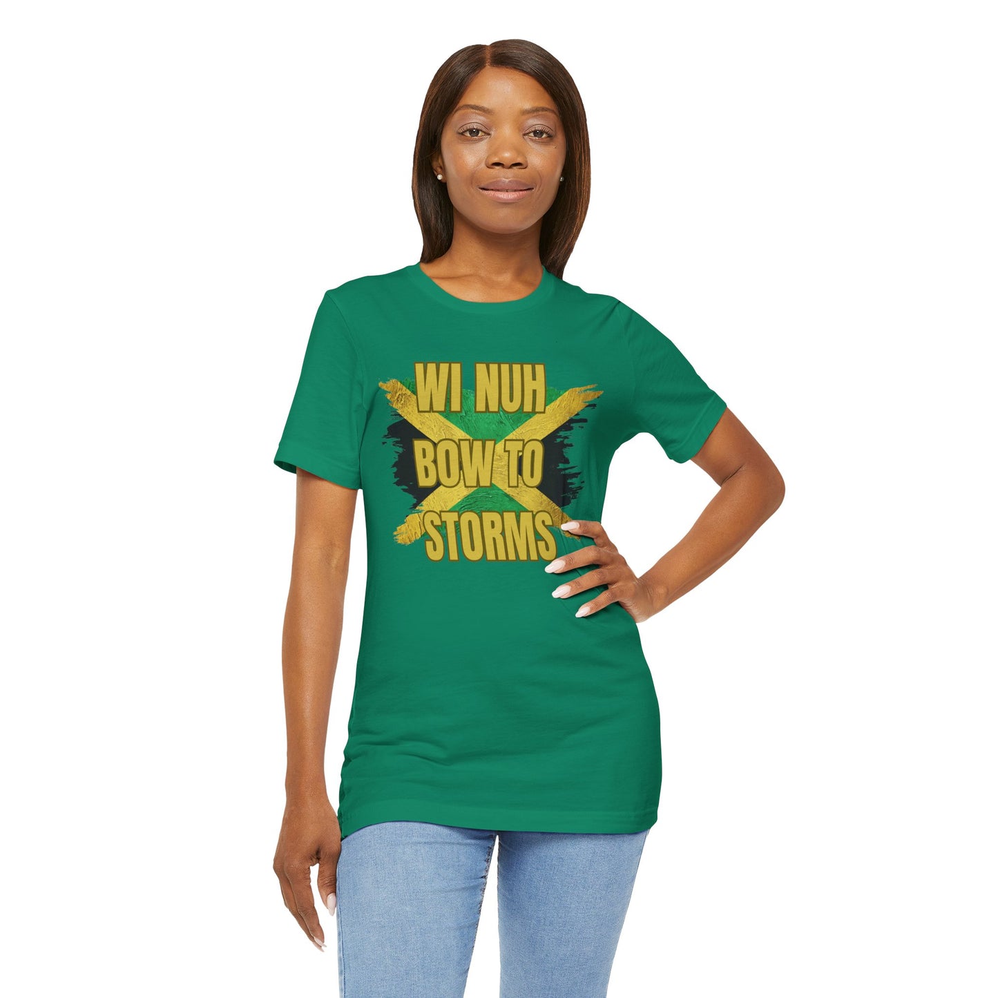 Wi Nuh Bow To Storms T-Shirt — Jamaican Resilience Graphic Tee