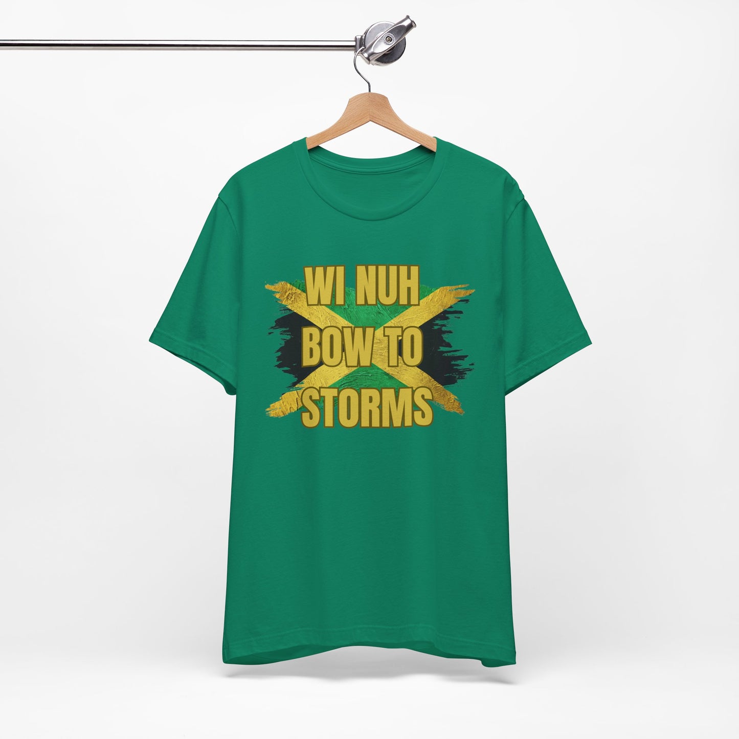 Wi Nuh Bow To Storms T-Shirt — Jamaican Resilience Graphic Tee
