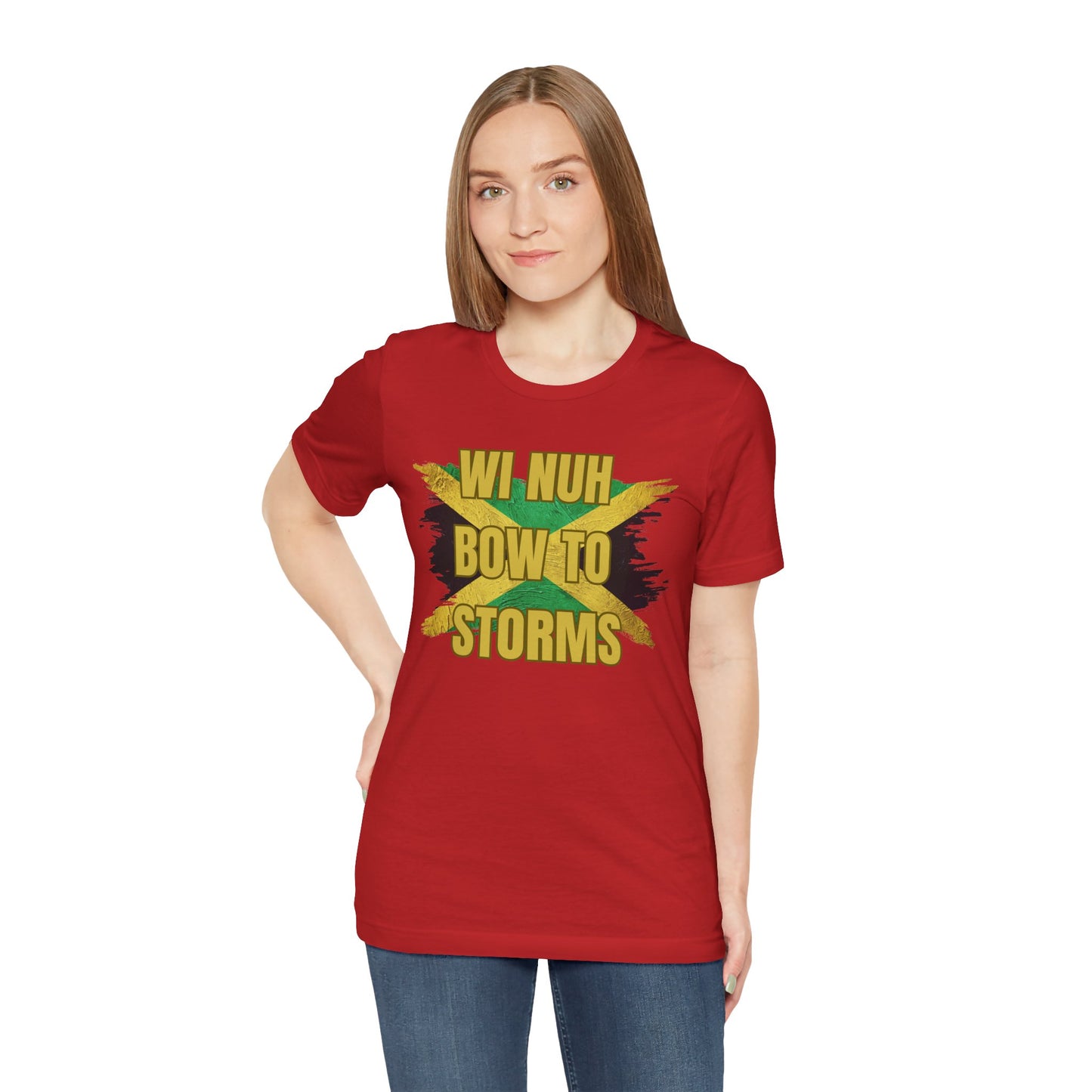 Wi Nuh Bow To Storms T-Shirt — Jamaican Resilience Graphic Tee