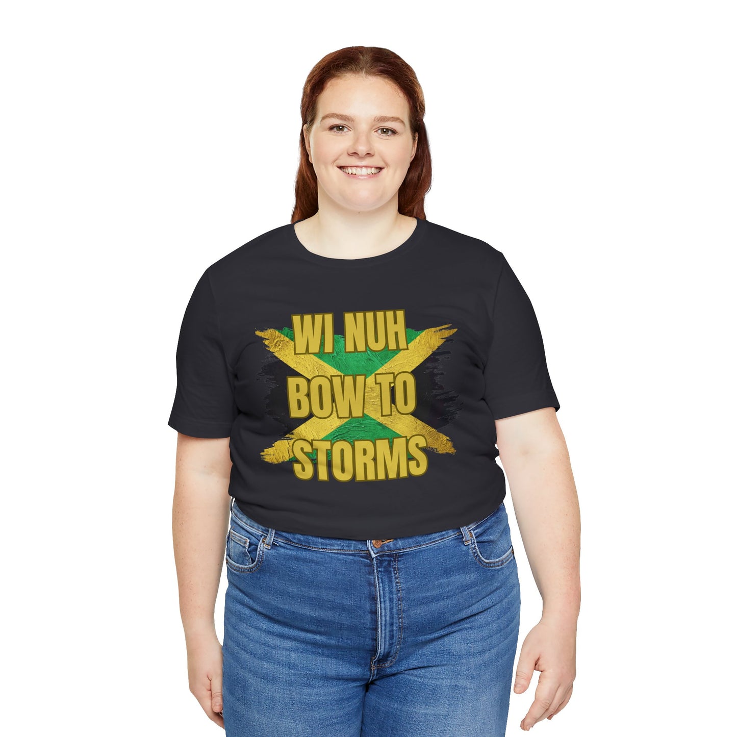 Wi Nuh Bow To Storms T-Shirt — Jamaican Resilience Graphic Tee
