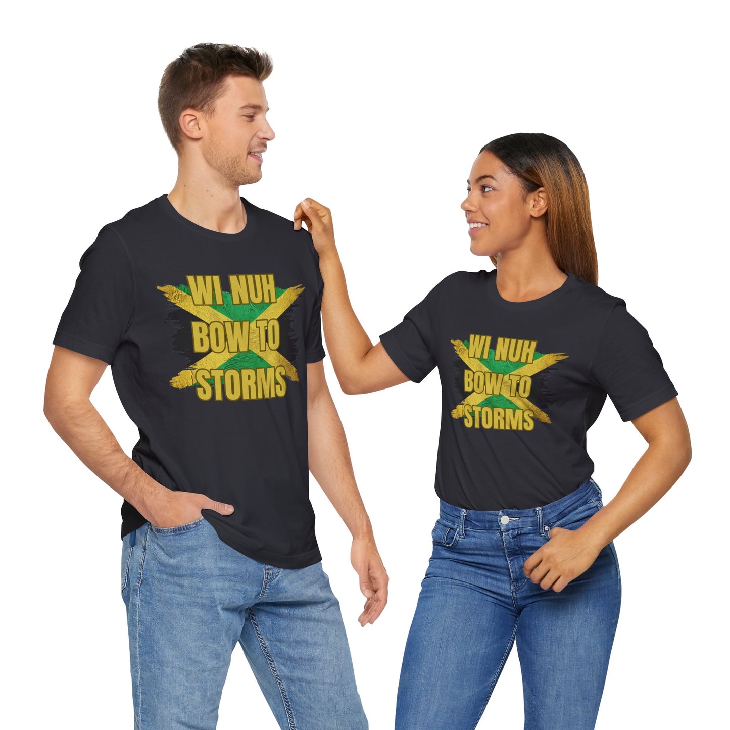 Wi Nuh Bow To Storms T-Shirt — Jamaican Resilience Graphic Tee