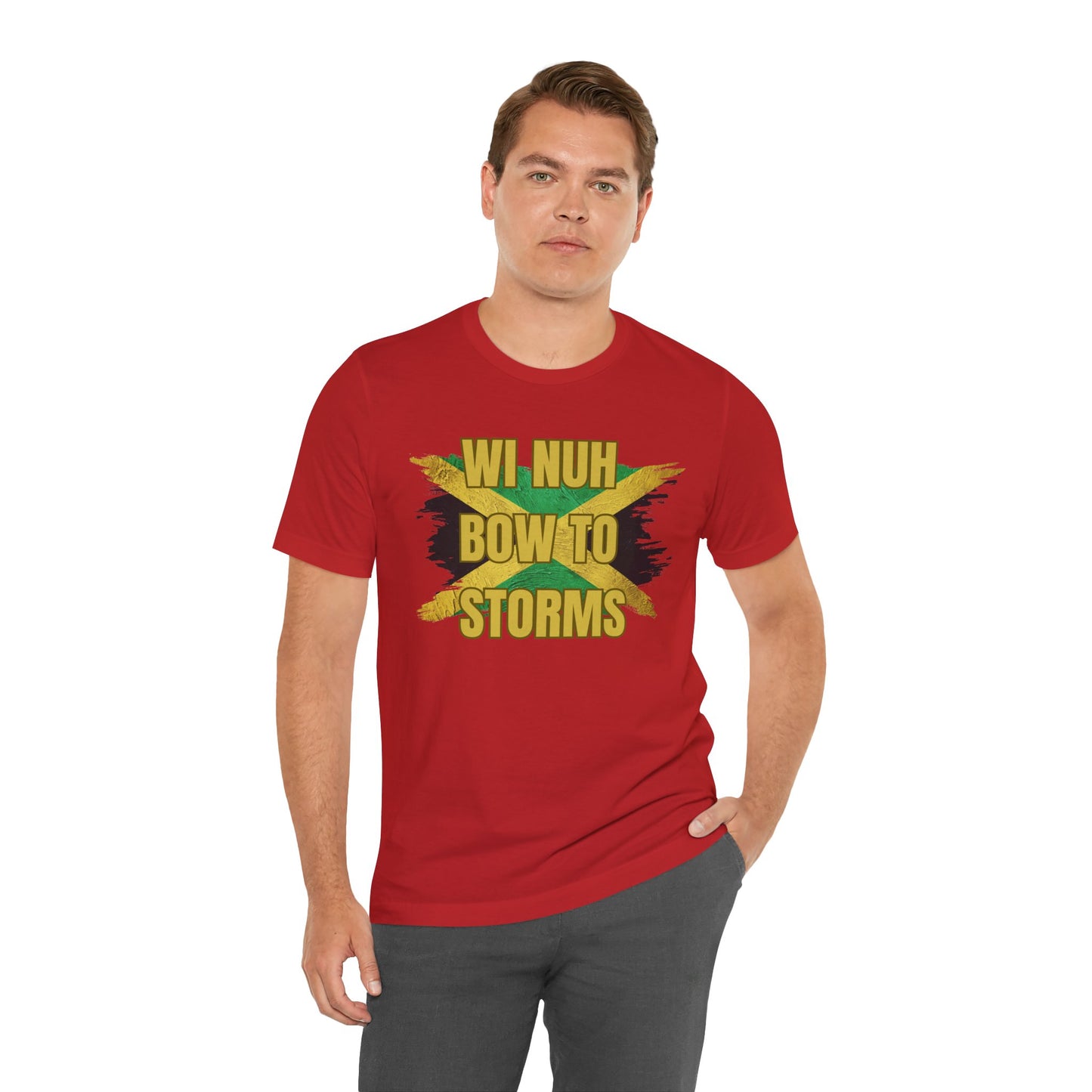 Wi Nuh Bow To Storms T-Shirt — Jamaican Resilience Graphic Tee