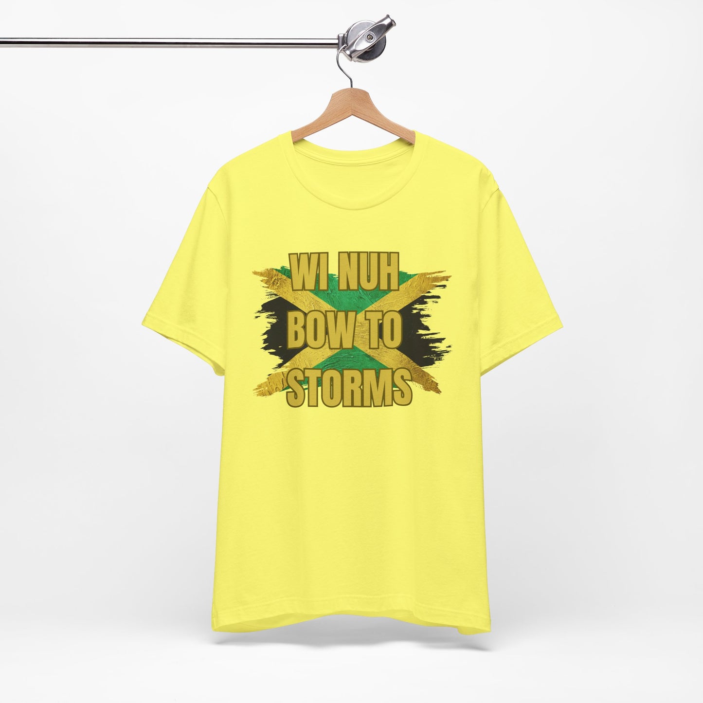 Wi Nuh Bow To Storms T-Shirt — Jamaican Resilience Graphic Tee