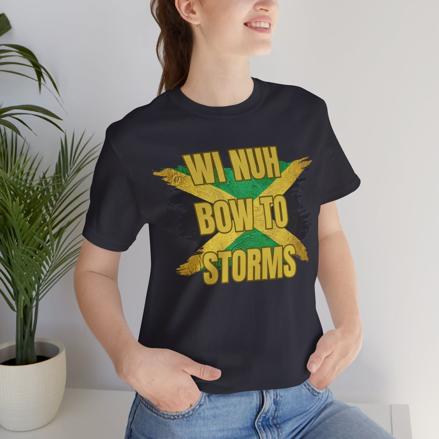 Wi Nuh Bow To Storms T-Shirt — Jamaican Resilience Graphic Tee